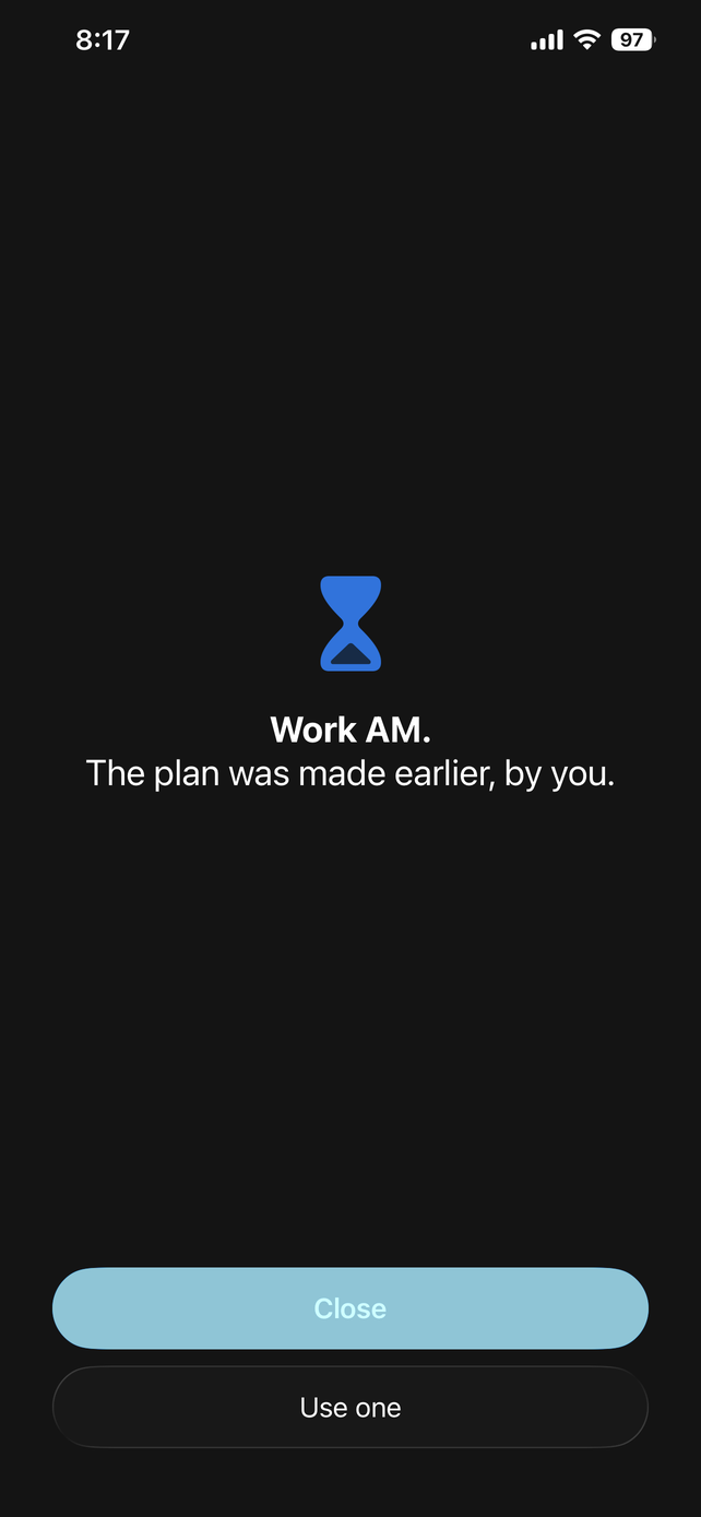 Nagomi's shield over a blocked app: a black screen with the period name Work AM and the line 'The plan was made earlier, by you.' Beneath it a large Close button and a smaller Use one.